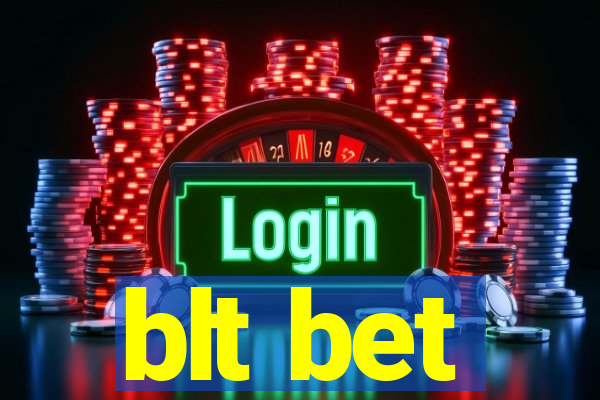 blt bet